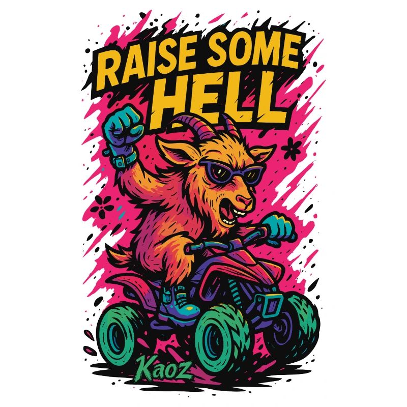 Raise Some Hell Goat with Quad