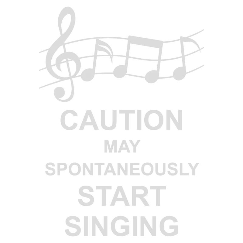 may spontaneously start singing