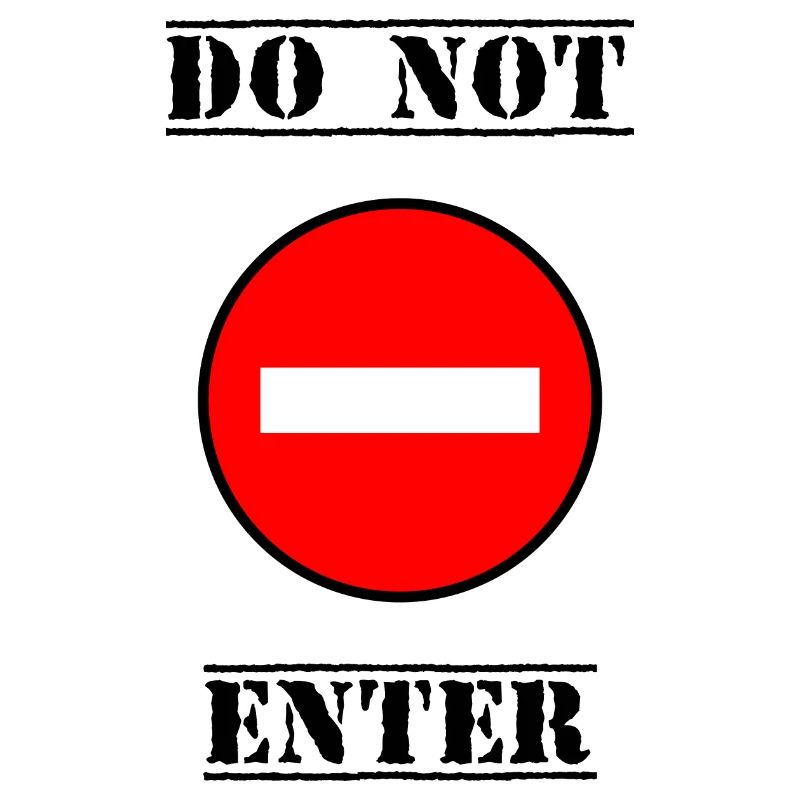 INTERDIT. DO NOT ENTER. PANNEAU. DANGER