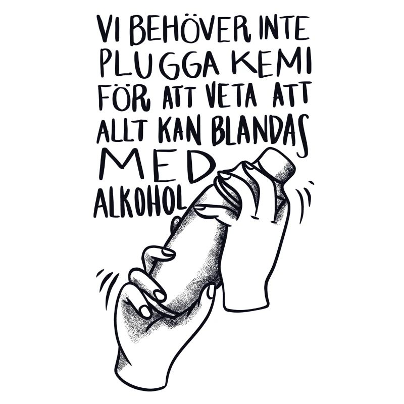 Class shirts Everything can be mixed with alcohol