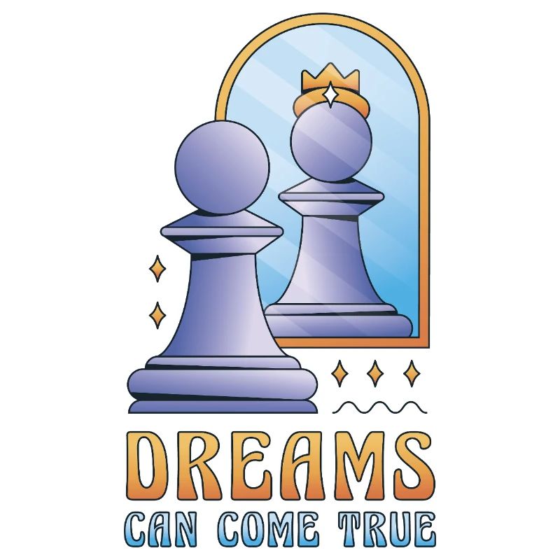 Dreams Can Come True Chess Pawn