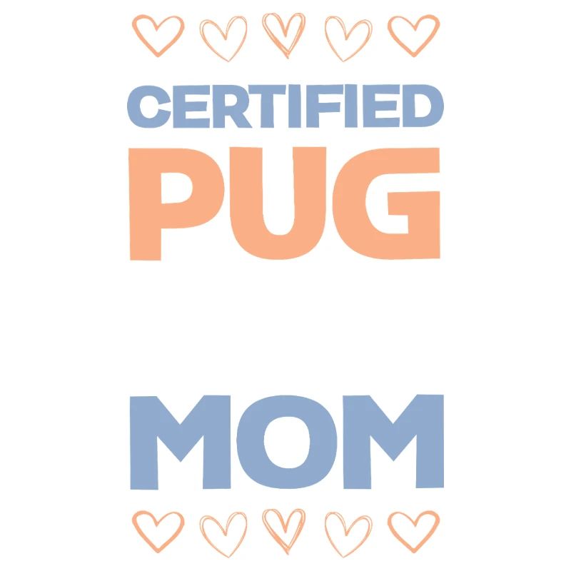 Certified Pug Mama