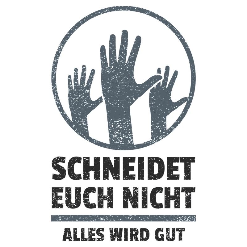 logo schneidet euch nicht