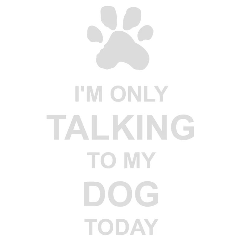 only talking to dog