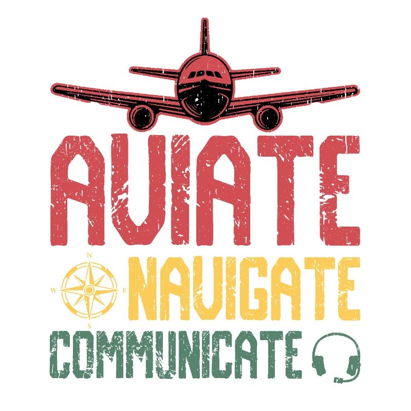 Aviate Navigate Communicate