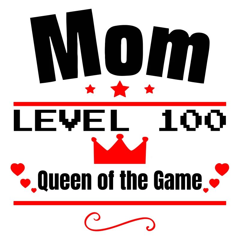 Mama Level 100: Königin des Spiels,Muttertagsges