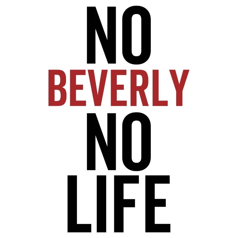 Pas de Beverly pas de vie