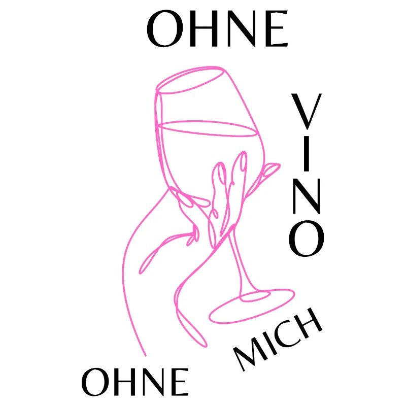 Ohne Vino ohne mich