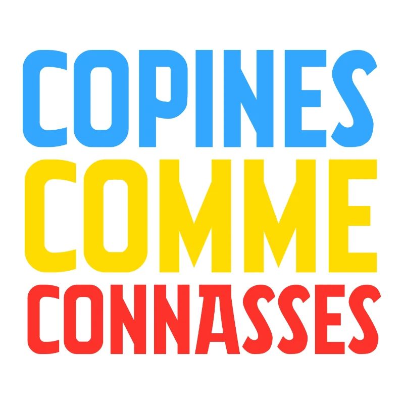 copines comme connasses