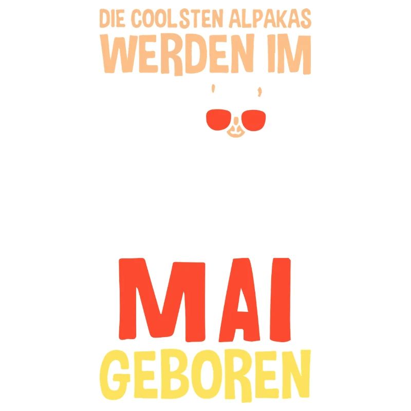Mai Geburtstag Alpaka Spruch Lustig