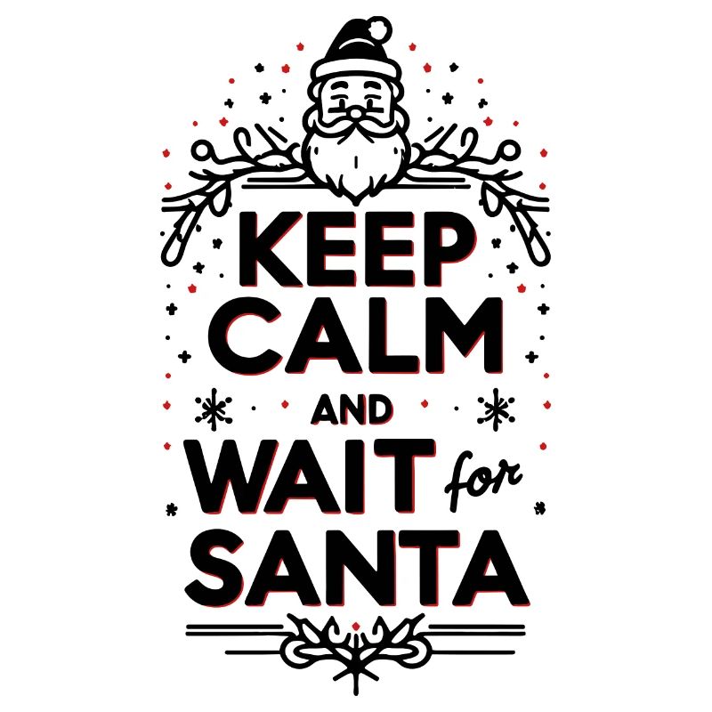 Keep Calm and Wait for Santa