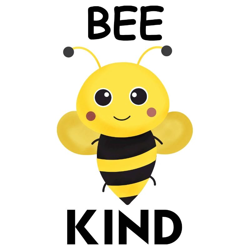 Bee kind, Cute save the bees