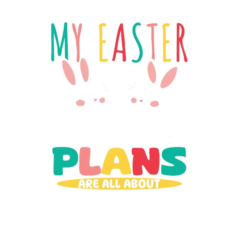 My Easter Plans Are All About No Relatives