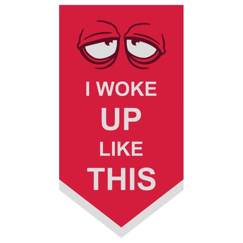 woke up like this