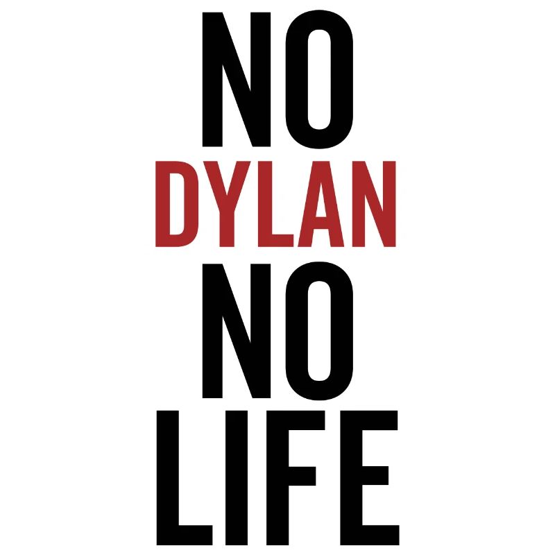 Pas de Dylan pas de vie