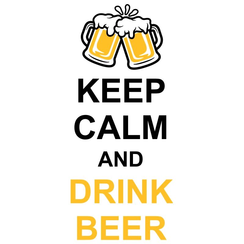 Drink Beer Keep Calm