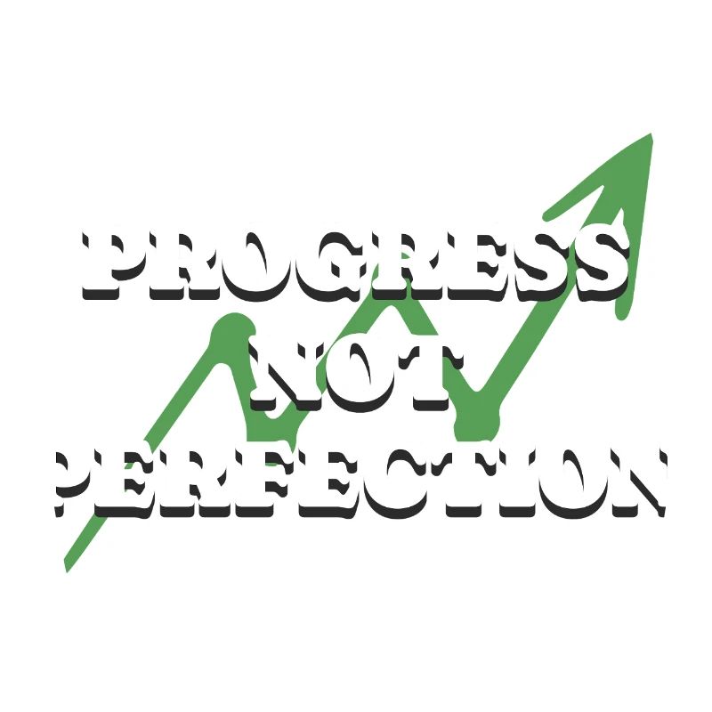 Progress Not Perfection Personal Development