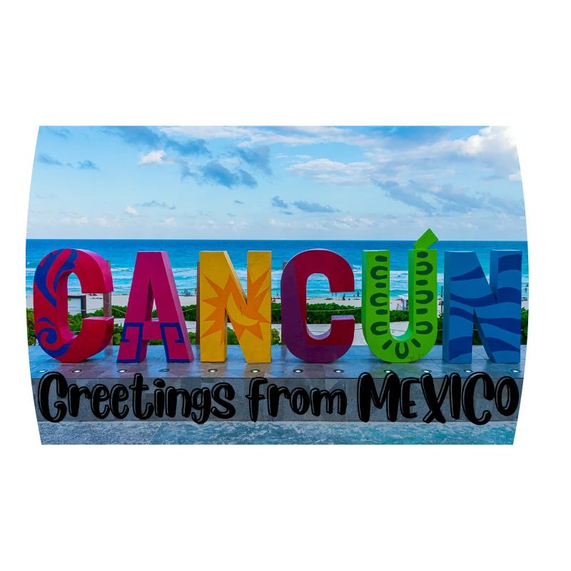 Greetings from Mexico . Cancun