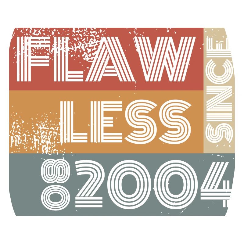 20th Birthday Flawless since 08/2004