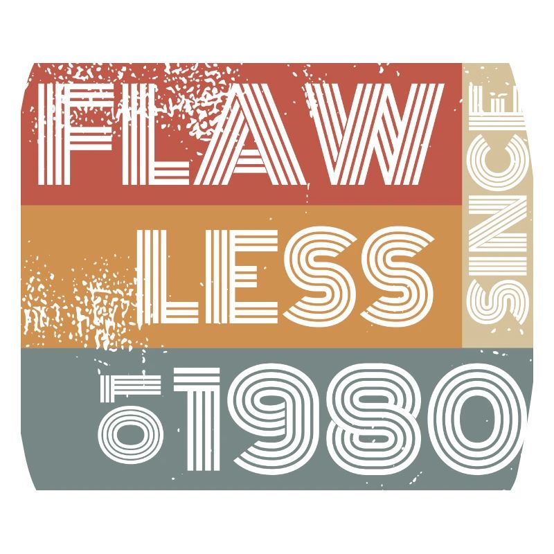 45th Birthday Flawless since 10/1979