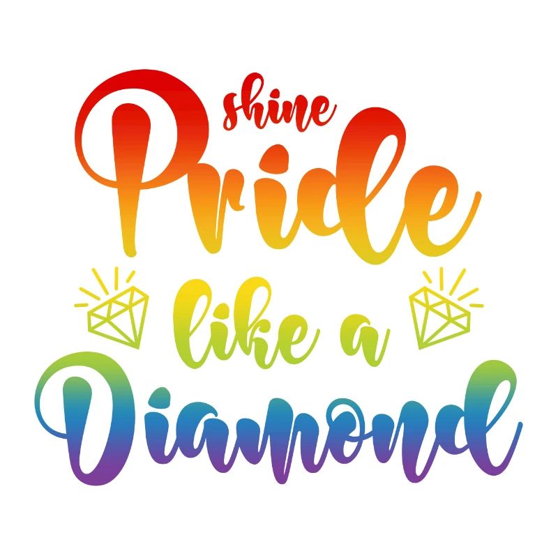 LGBT diamond saying Shine Pride Like A Diamond