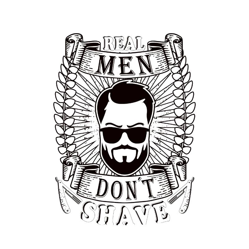 Real men don´t shave Bart Oberlippenbart bärtig
