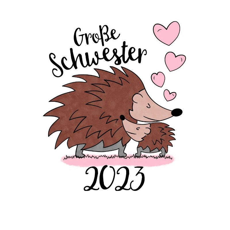 Große Schwester 2023 - Süße Igel Geschenk Idee