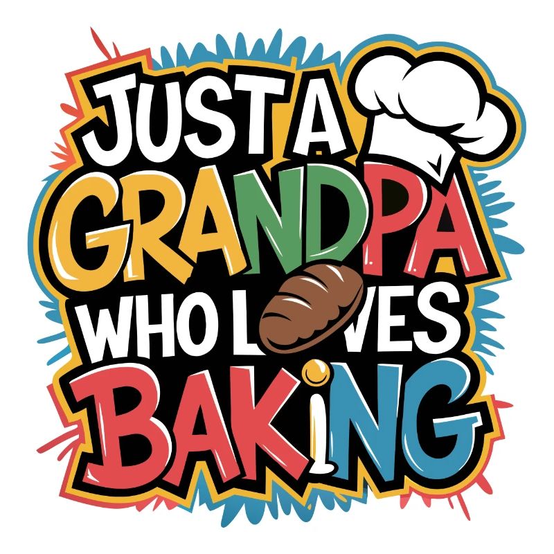 Papi est boulanger, notre papy aime cuisiner