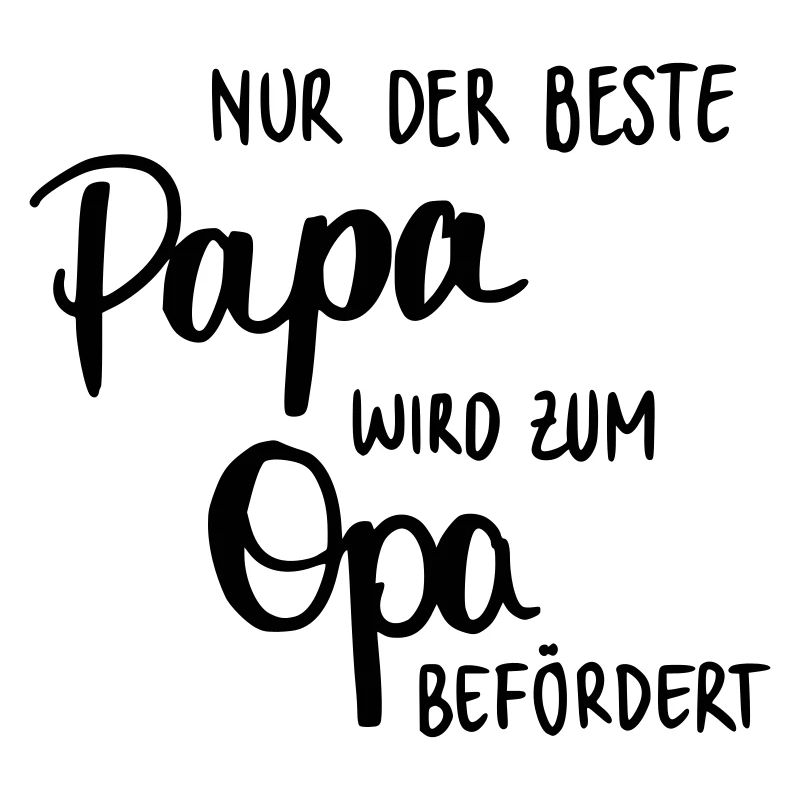 Nur der beste Papa wird zum Opa befördert