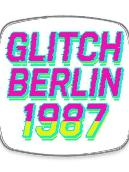 Glitch, Berlin 1987