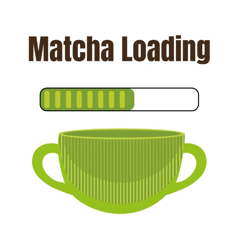 Matcha Loading