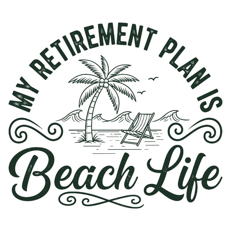 Beach Life Retirement Plan Tee