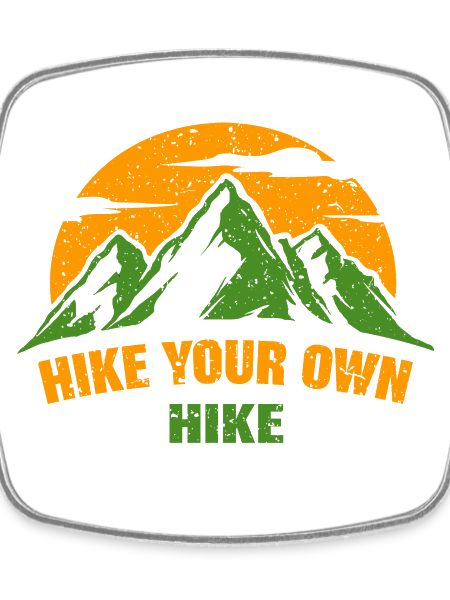 Hike Your Own Hike