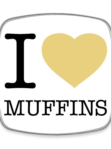I LOVE MUFFINS