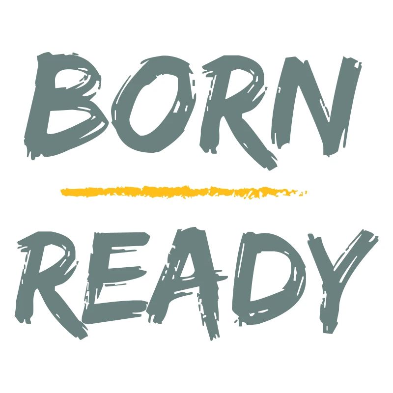 Born Ready