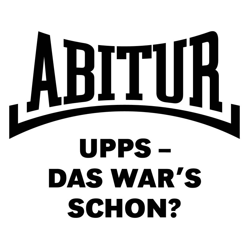 Abitur: Upps – Das War’s Schon? (Konkav / Black)