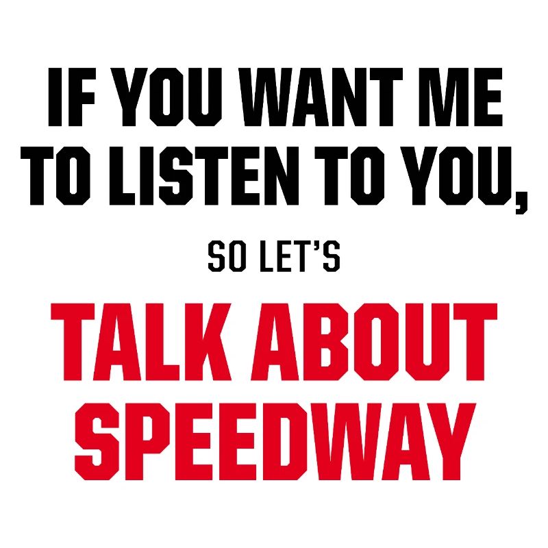Parlez du graphique drôle de citation de fan de courses de speedway