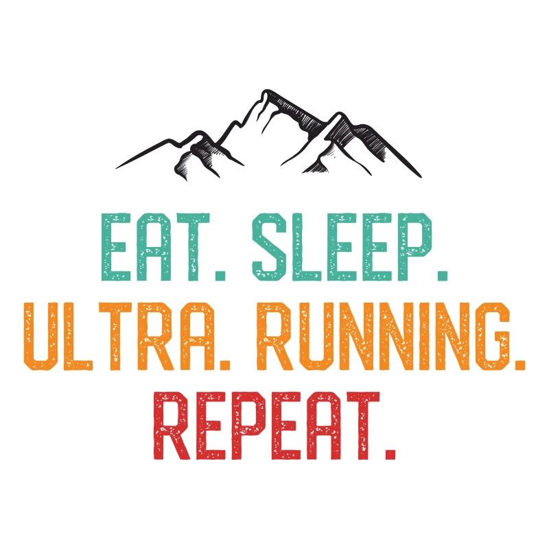 Manger. Dormir. Ultra Running. Répéter.