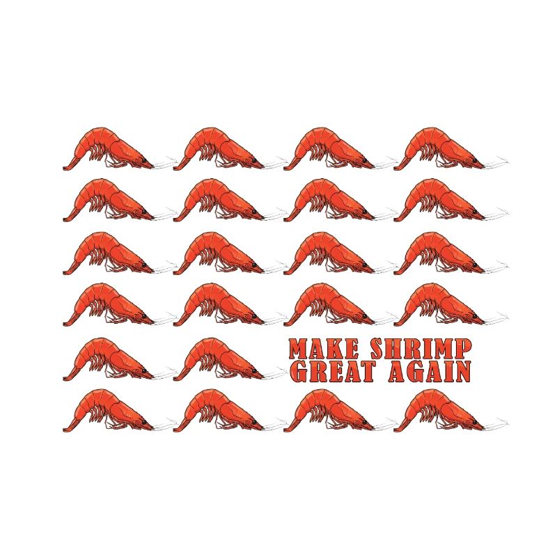 Make Shrimp Great Again