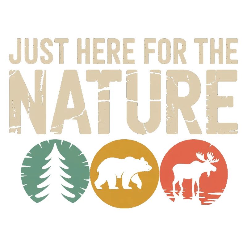 Just Here for Nature: Rustic Wildlife Tee