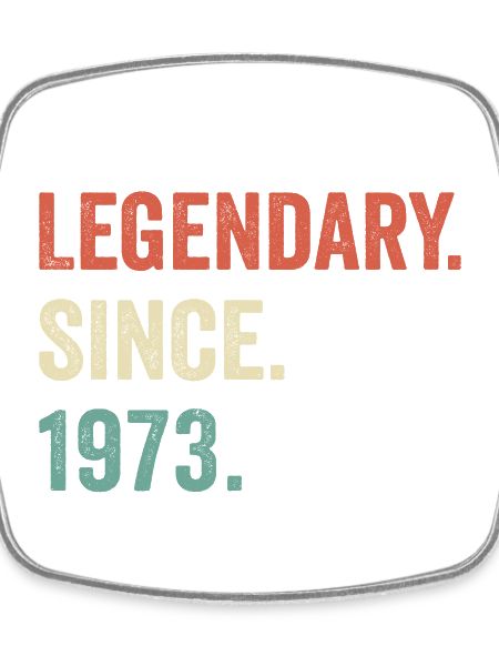 legendary since 1973