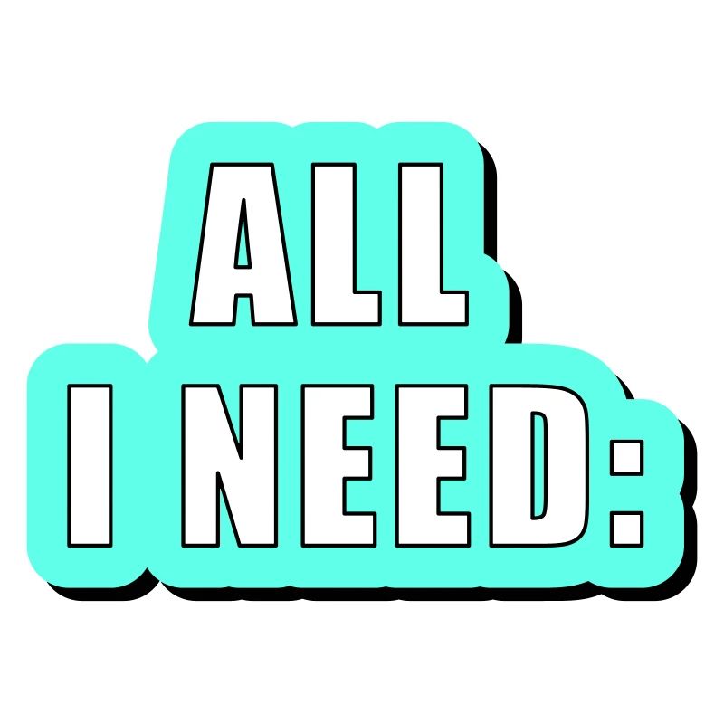 All i need is... vector graphic