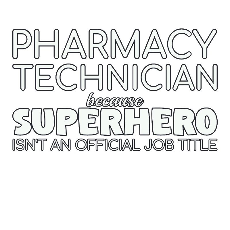 Pharmacy technician Superhero