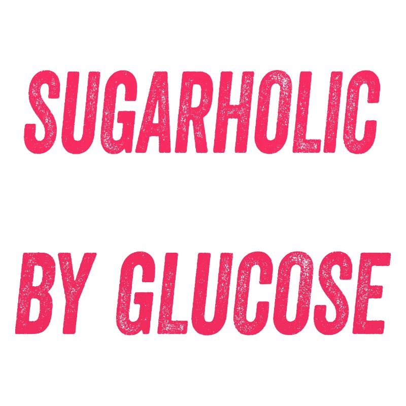 Sugarholic alimenté par le glucose