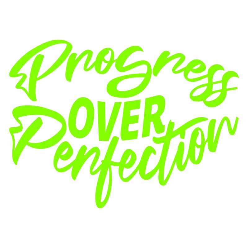 Le progrès au-dessus de la perfection Motivation Mentalité