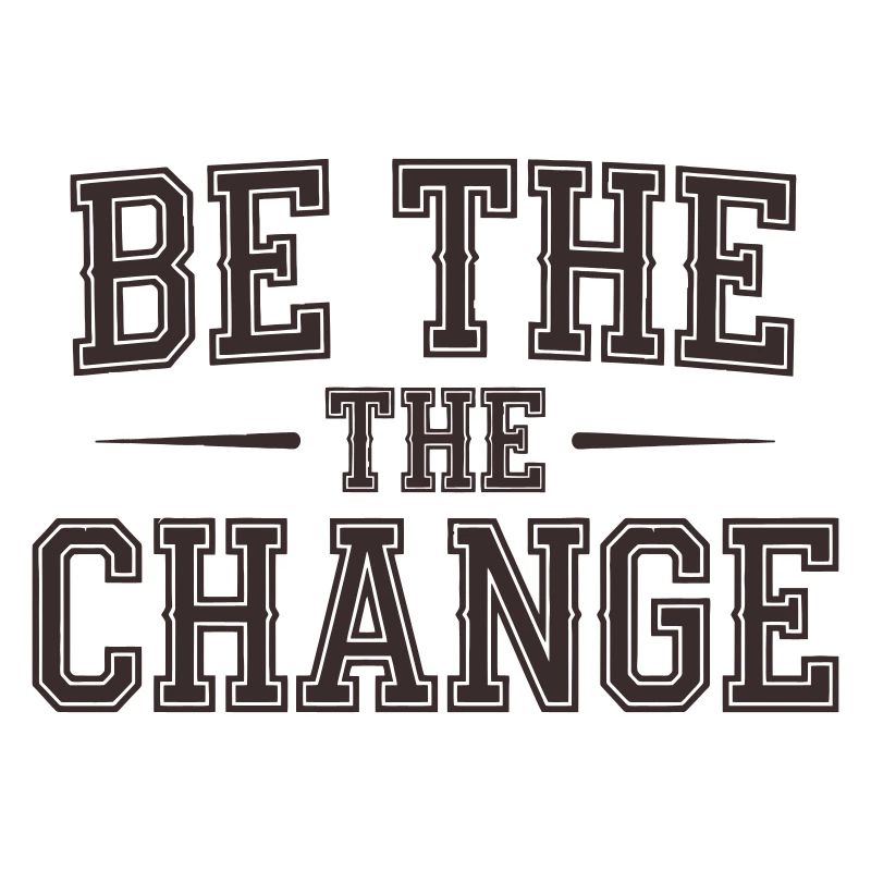 Soyez le changement - Message d’autonomisation