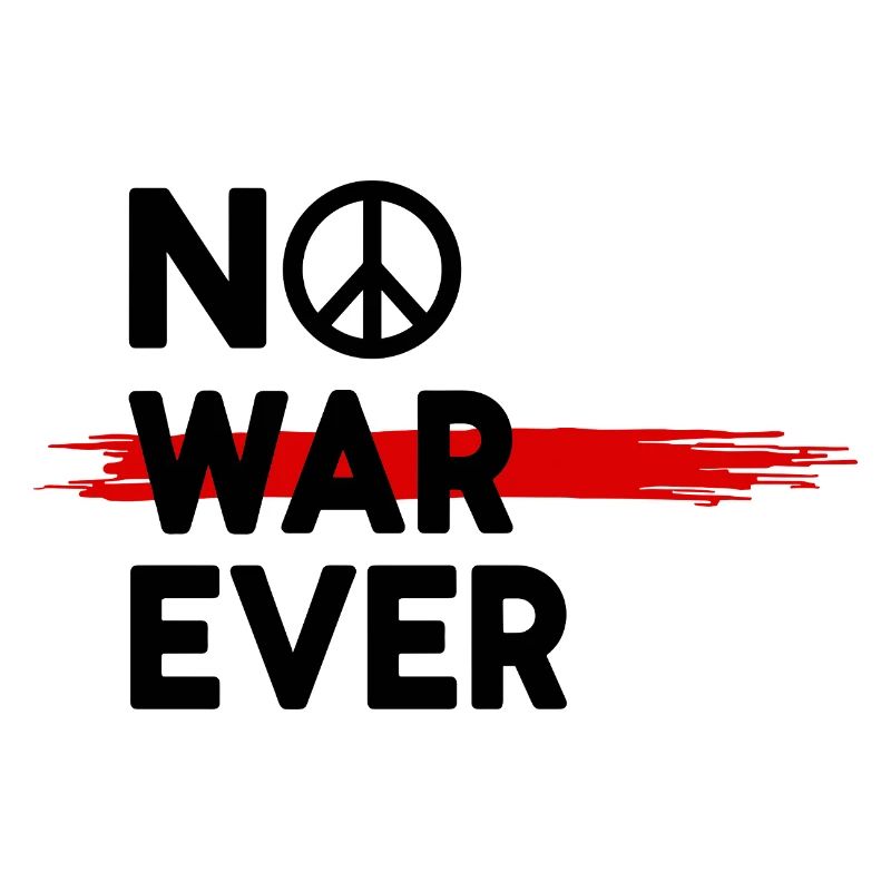 No War Ever Peace Peace Sign