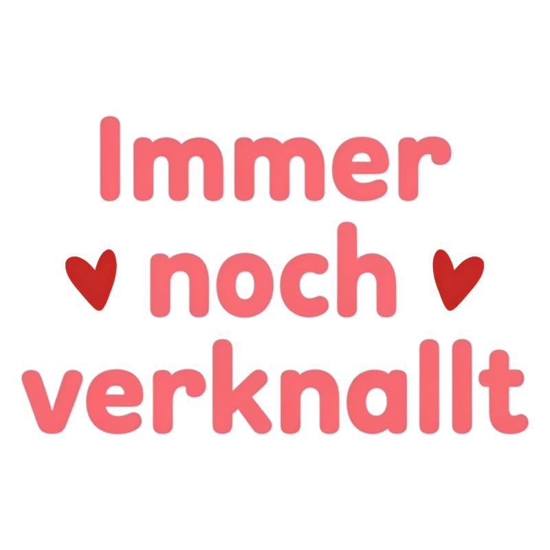 Still in love – love statement saying