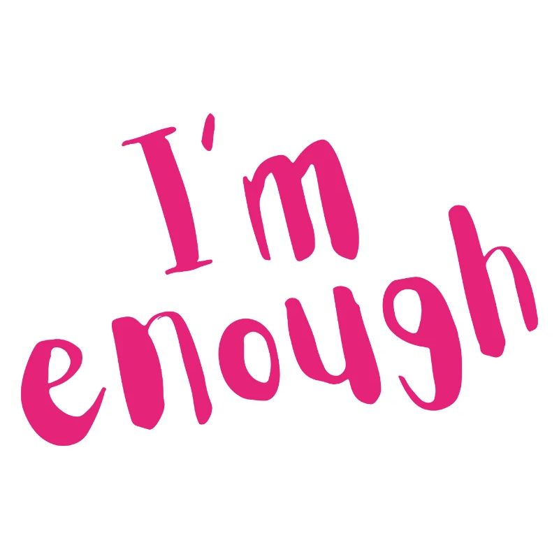 I’m Enough – Bold Pink Message