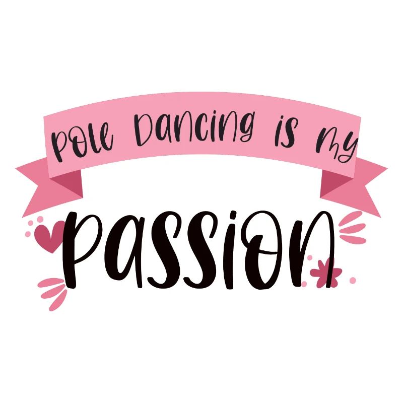 Pole Dancing is my passion - Tänzerin Geschenk
